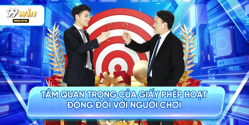 Tầm Quan Trọng Của Giấy Phép Hoạt Động Đối Với Người Chơi